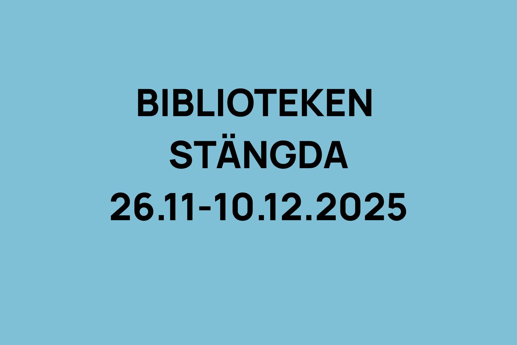 Biblioteken stängda