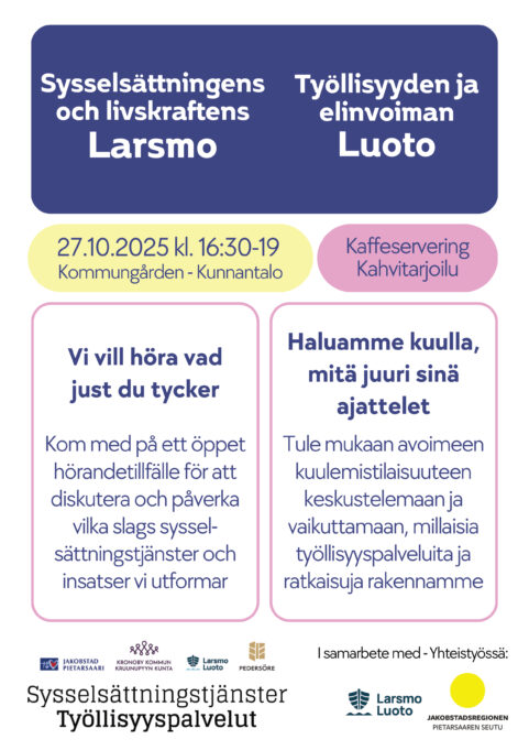 Affisch hörandetillfälle om sysselsättning och livskraft i larsmo 27.10.2025